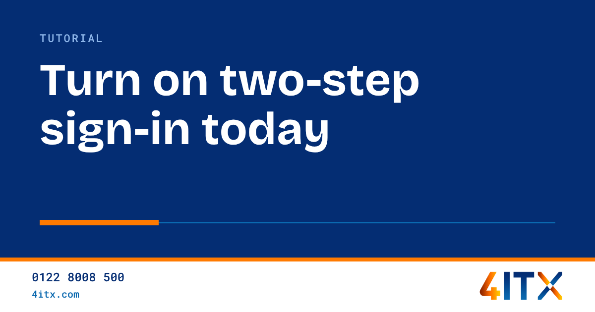 Turn On Two-Step Sign-In for Google, Microsoft and Facebook