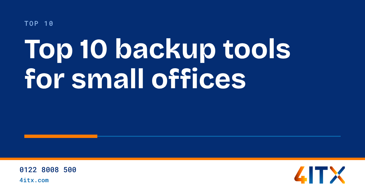 Top 10 Backup Tools for Small Offices